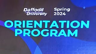 Orientation Program Spring24  Daffodil International University  MrMahir Friends [upl. by Anined583]