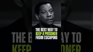 The best way to keep a prisoner from escaping motivation denzelwashington inspirationalquotes [upl. by Juan]