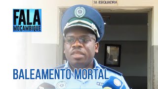 PRM na Beira confirma o baleamento e morte de um suposto cadastrado PortalFM24 [upl. by Erej]