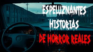 3 Espeluznantes HISTORIAS DE HORROR REALES [upl. by Zuckerman549]