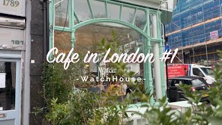 London Cafe 1  WatchHouse Cafe in Belsize Park 커피와 디저트 와치하우스 카페 [upl. by Duax]