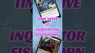 TIME SIEVE  INQUISITOR EISENHORN mtg mtgedh mtgcombo mtgcommunity mtgarena mtgdeckbuilding [upl. by Laira]