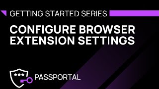 Configure Browser Extension Settings [upl. by Idok]