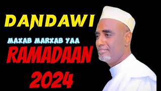 DANDAWI Marxab Marxab yaa RAMADAAN 2024 [upl. by Pascia867]