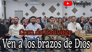 Coro De Bellvitge  Ven a los brazos de Dios  Iglesia de Bellvitge [upl. by Reidar]