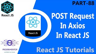 88  How to Make a POST Request In AXIOS  Axios React  HTTP Post Request Axios React HindiUrdu [upl. by Warfeld]