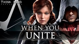 ♫Assassins Creed Unity  When You Unite Literal Musical  Think Mind [upl. by Raynell753]