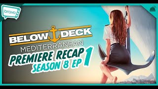 Below Deck Mediterranean  Season 8 Ep 1 Recap [upl. by Navnod]