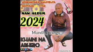 2024 mundhu wangu cain na abero [upl. by Ennayt]