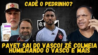 Zé colmeia HUMILHANDO o Vasco Payet FAZENDO CORPO MOLE E FOLGA É O CRLH [upl. by Yemorej]