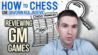 How To Review Grandmaster Games  HowToChess [upl. by Fessuoy]