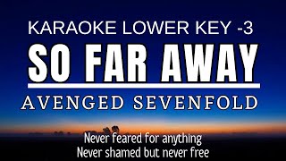 So Far Away  Avenged Sevenfold Karaoke Lower Key Nada Rendah 3 [upl. by Ahtera]