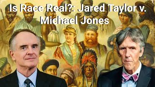 Is Race an Important Reality or a Fiction  Jared Taylor vs E Michael Jones  The Great Debate [upl. by Amoritta]