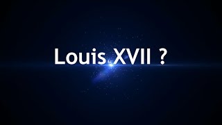 What happened to Louis XVII [upl. by Schoenfelder380]