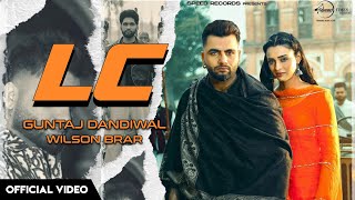 LC  Guntaj Dandiwal Official Video Ft Wison Brar  Janvir Kaur  Guntaj Dandiwal New Song 2024 [upl. by Cavuoto]