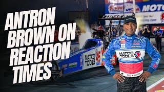 Antron Brown on Reaction Times and Racing Against Justin Ashley [upl. by Navillus818]