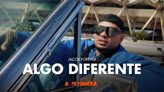 Jacob Forever  Algo Diferente [upl. by Ityak]