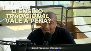 A EDUCAÇÃO TRADICIONAL ESTÁ MORRENDO O QUE NINGUÉM TE CONTOU SOBRE O FUTURO DA APRENDIZAGEM [upl. by Piegari]