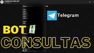 BOT DE CONSULTAS GRÁTIS 2024  BOT FREE CONSULTAS TELEGRAM [upl. by Eecyaj904]