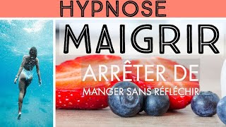 HYPNOSE ๏ MAIGRIR ๏ ARRÊTER DE MANGER SANS RÉFLÉCHIR ๏ PERDRE DU POIDS ࿊ [upl. by Cecily]