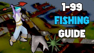 OSRS 199 Fishing Guide  Updated Fishing Guide [upl. by Rehposirhc]