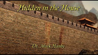 Hidden in the House  Dr Mark Hanby [upl. by Celisse]