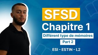 SFSD  1  Différent type de mémoires Partie 2 [upl. by Drhcir]