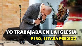 Yo vivía y trabajaba en la Iglesia pero estaba perdido  Andry Carías [upl. by Hedvah607]