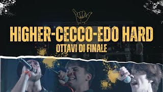 HIGHER vs CECCO vs EDO HARD  SHAKA BRAWL  OTTAVI di FINALE  Freestyle Rap Battle [upl. by Tanny]