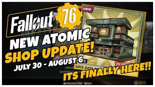 A SUPER DUPER Atomic Shop Update JULY 30  AUGUST 6  Fallout 76 [upl. by Ramma]