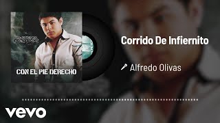 Alfredo Olivas  Corrido De Infiernito Audio [upl. by Rhys]