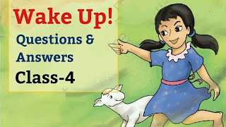 Wake Up  QuestionsAnswers English For Class 4th NCERT [upl. by Abih]