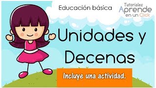 Unidades y Decenas para niños de primer grado de educación básica aprende en casa [upl. by Cherlyn]