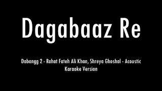 Dagabaaz Re  Dabangg 2  Acoustic Karaoke With Lyrics  Only Guitar Chords [upl. by Kumar814]