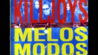 The Killjoys  Melos Modos 1997 Full Album [upl. by Eatnuahc756]