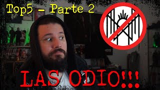 🔥Bandas de Metal que ODIO  Top 5 PARTE 2🔥 [upl. by Kliment]