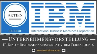 Unternehmensvorstellung IBM  Dividendenaristokrat weiter im Sinkflug oder TurnaroundKandidat 2021 [upl. by Tenaj]