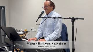 Mizmor Shir Lyom HaShabbos performed by Hazzan David Presler [upl. by Aikan]