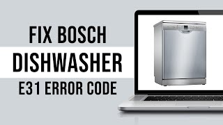 How To Fix Bosch Dishwasher E31 Error Code Tutorial [upl. by Natsrik]