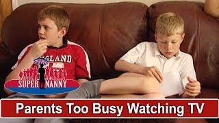 Parents Too Busy Watching TV To Listen To Sons  Supernanny [upl. by Lemak]