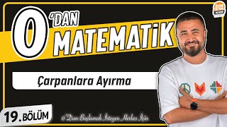 Çarpanlara Ayırma  19BÖLÜM Konu Anlatımı  0 DAN MATEMATİK [upl. by Eedolem]