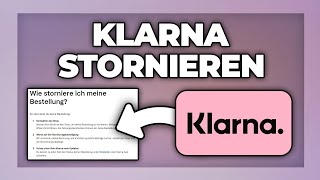 Klarna Bestellung stornieren amp Geld zurück bekommen  Tutorial [upl. by Aihsei]