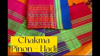 Chakma Beautiful Traditional Dress Pinon Hadi  The Hilly Flavors VLOG [upl. by Vharat]