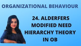 24 Alderfers Modified need Hierarchy Theory OB [upl. by Alban]