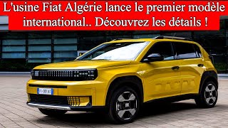 Fiat surprend lAlgérie  le premier modèle international fabriqué à Oran [upl. by Checani293]