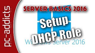 Setup DHCP Role  Server Basics 2016 06 [upl. by Rramel]