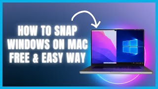 How to Snap Windows on Mac  Free amp Easy Way 2024 [upl. by Daffodil]