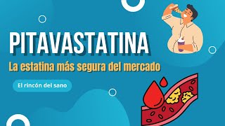 Pitavastatina  La estatina más segura del mercado para bajar el colesterol FARMACOLOGÍA 🩸 [upl. by Akirahc851]