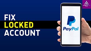 How To Fix Temporarily Locked PayPal Account  Unlock PayPal account 2024 [upl. by Mitch]