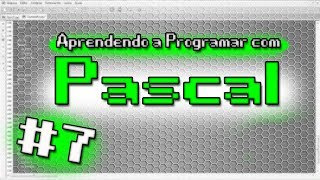 Programando com Pascal 7  Tipos de Dados Registros e Busca Simples [upl. by Mureil204]